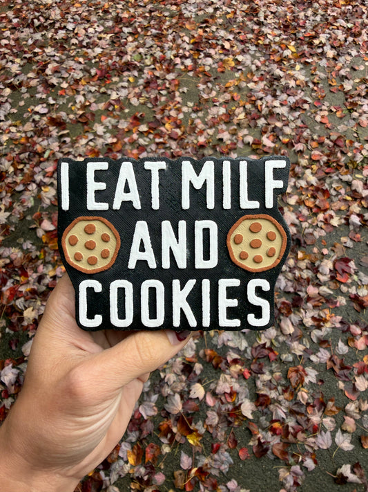 I Eat MILF and Cookies